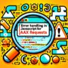 Error Handling in JavaScript for AJAX Requests image