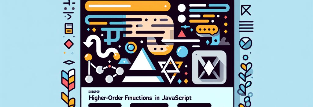 Higher-Order Functions in JavaScript: Concepts and Applications image