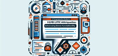 A Comprehensive Guide to HTML Attributes: Enhancing Element Functionality image