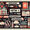Integrating HTML and PHP for Dynamic WordPress Content image