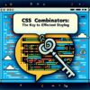CSS Комбінатори: Ключ до ефективного стилю image