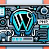 Integrating PHP into Your WordPress Site: Tips and Tricks image