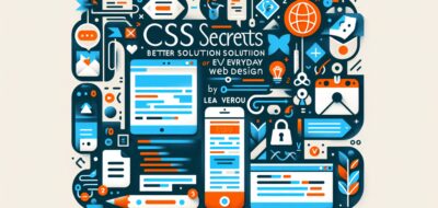 CSS Secrets: Better Solutions to Everyday Web Design Problems by Lea Verou image