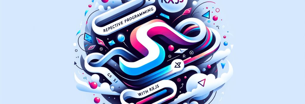 Exploring Reactive Programming in JavaScript with RxJS image