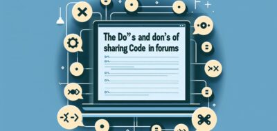 The Do’s and Don’ts of Sharing Code in Forums image