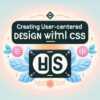 Creating User-Centered Design with HTML and CSS image