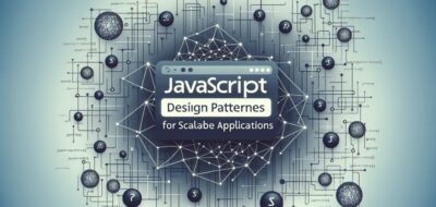 JavaScript Design Patterns for Scalable Applications image