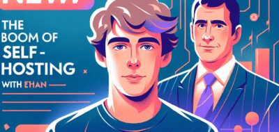 The Boom of Self-Hosting with Ethan Sholly image