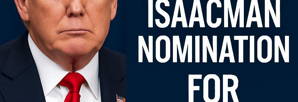 Trump Withdraws Isaacman Nomination for NASA Administrator image
