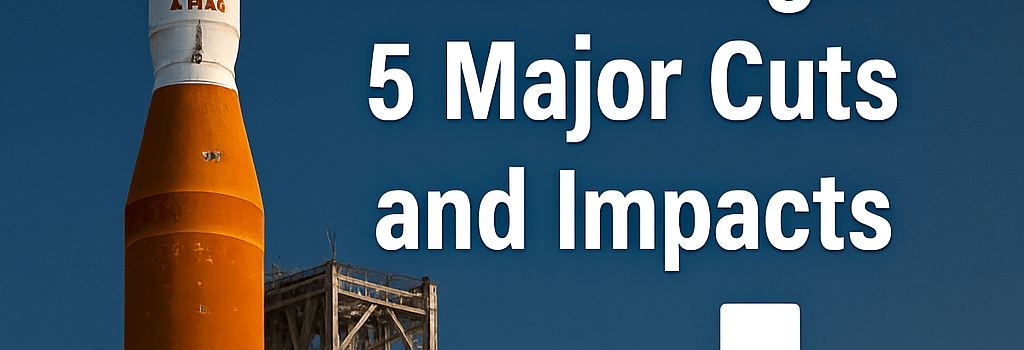 Trump’s FY2026 NASA Budget: 5 Major Cuts and Impacts image