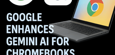 Google Enhances Gemini AI for Chromebooks with On-Device Features image