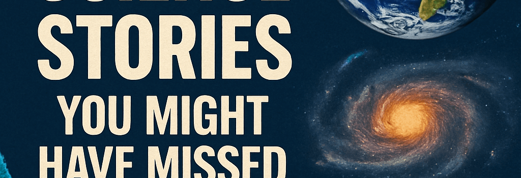 6 Cool Science Stories You Might Have Missed image