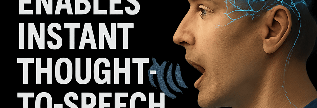 Neural Prosthesis Enables Instant Thought-to-Speech Conversion image