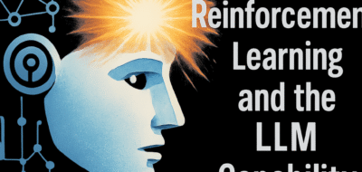 Reinforcement Learning and the LLM Capability Explosion image