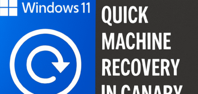 Windows 11 Quick Machine Recovery in Canary Build image