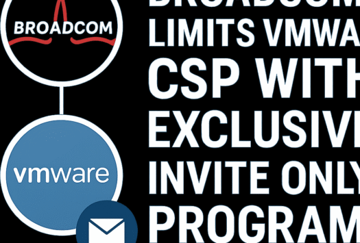 Broadcom Limits VMware CSP with Exclusive Invite-Only Program image