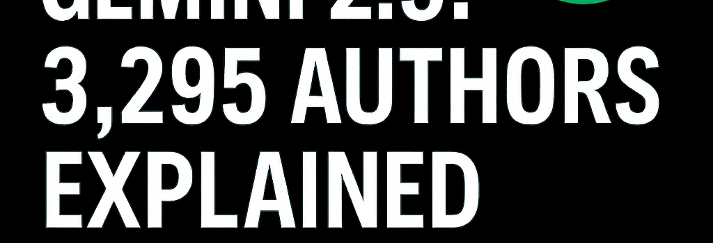 Google’s Gemini 2.5 AI: 3,295 Authors Explained image