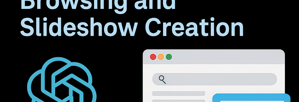 ChatGPT Agent: Exploring Autonomous Browsing and Slideshow Creation image