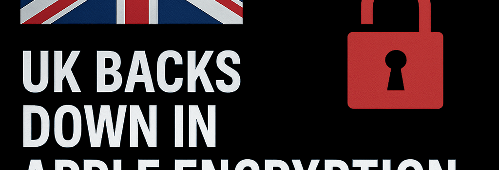 UK Backs Down in Apple Encryption Backdoor Dispute image