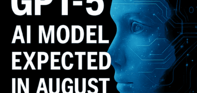 OpenAI’s GPT-5 AI Model Expected in August image