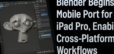 Blender Begins Mobile Port for iPad Pro, Enabling Cross-Platform Workflows image