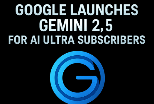 Google Launches Gemini 2.5 for AI Ultra Subscribers image
