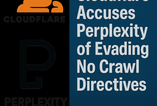 Cloudflare Accuses Perplexity of Evading No-Crawl Directives image