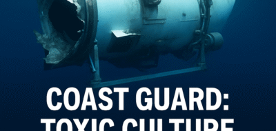 Coast Guard: Toxic Culture Caused Titan Sub Implosion image