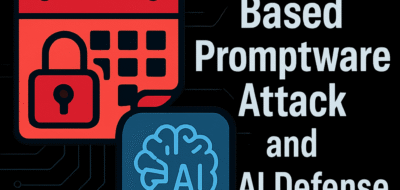 Calendar-Based Promptware Attack and AI Defense Strategies image