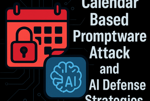 Calendar-Based Promptware Attack and AI Defense Strategies image